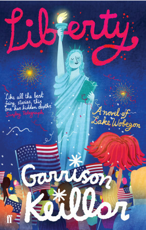 Liberty: A Novel of Lake Wobegon by Garrison Keillor