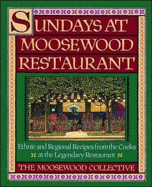 Sundays at Moosewood Restaurant by Moosewood Collective