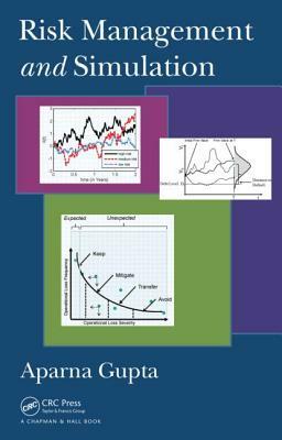 Risk Management and Simulation by Aparna Gupta