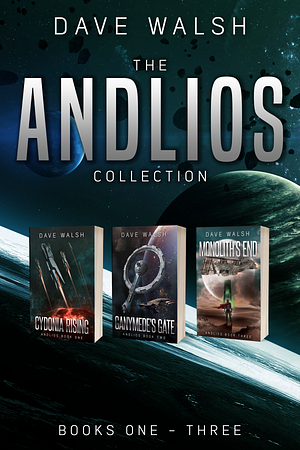 The Andlios Collection: Books 1 - 3 by Dave Walsh