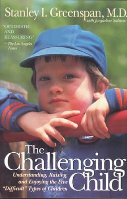 The Challenging Child by Stanley I. Greenspan, Stanley I. Greenspan