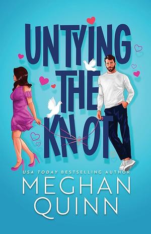 Untying the Knot by Meghan Quinn