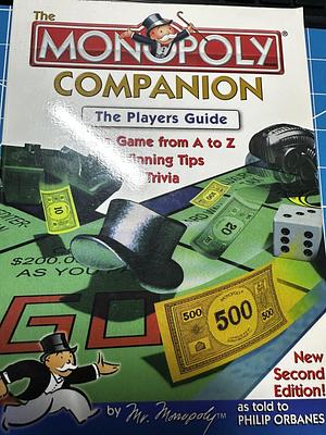 The Monopoly Companion by Philip E. Orbanes