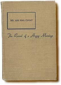 Mr. And Mrs. Cugat: The Record Of A Happy Marriage by Isabel Scott Rorick, Floyd A. Hardy
