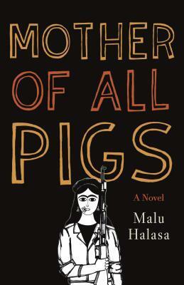 Mother of All Pigs by Malu Halasa