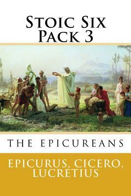 Stoic Six Pack 3 by Lucretius, William Temple, Marcus Tullius Cicero
