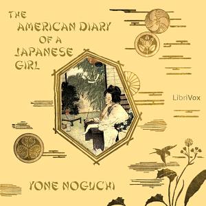 The American Diary of a Japanese Girl by Yone Noguchi