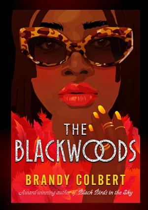 The Blackwoods by Brandy Colbert