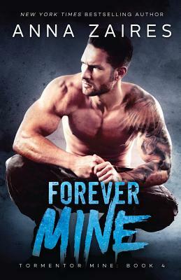 Forever Mine by Anna Zaires, Dima Zales