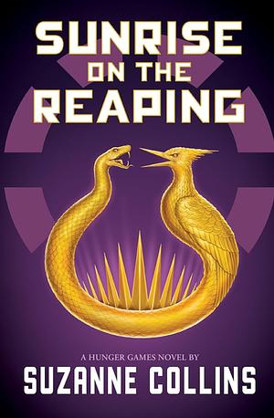 Sunrise On The Reaping by Suzanne Collins