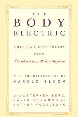 The Body Electric: America's Best Poetry from the American Poetry Review by 