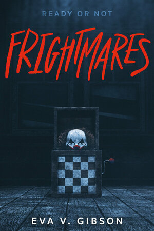 Frightmares by Eva V. Gibson