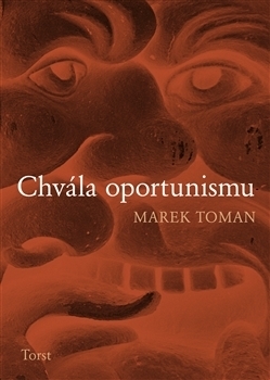 Chvála oportunismu by Marek Toman