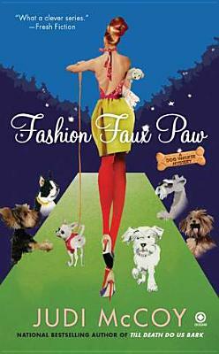 Fashion Faux Paw: A Dog Walker Mystery by Judi McCoy