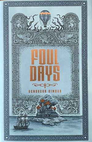 Foul Days by Genoveva Dimova