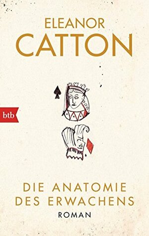 Die Anatomie des Erwachens by Eleanor Catton