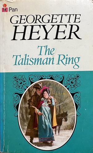 The Talisman Ring by Georgette Heyer