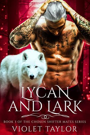 Lycan and Lark by Violet Taylor