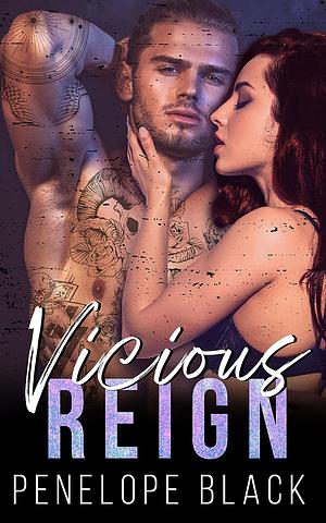 Vicious Reign by Penelope Black