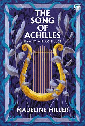The Song of Achilles - Nyanyian Achilles by Madeline Miller