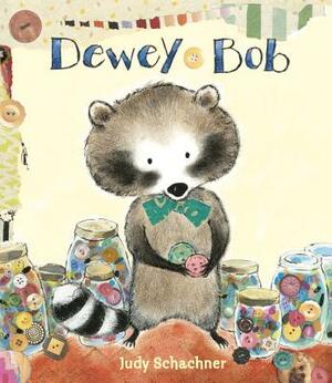 Dewey Bob by Judy Schachner