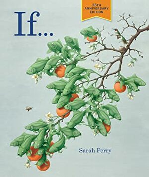 If . . .: 25th Anniversary Edition by Sarah Perry