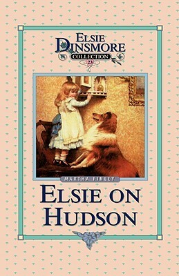 Elsie on the Hudson by Martha Finley