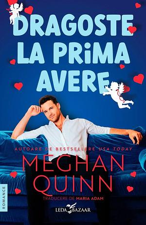 Dragoste la prima avere by Meghan Quinn, Maria Adam