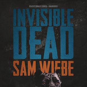 Invisible Dead by Sam Wiebe