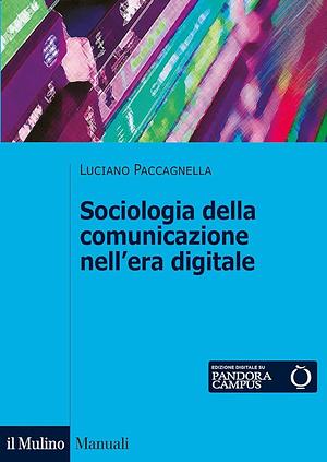 Sociologia della comunicazione by Luciano Paccagnella