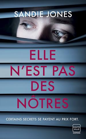 Elle n'est pas des nôtres by Sandie Jones