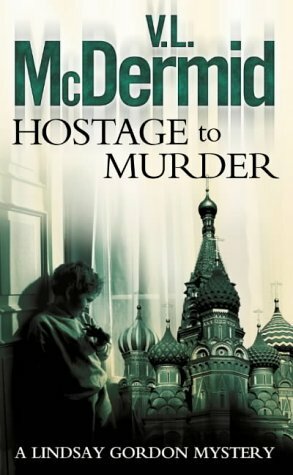 Hostage to Murder by V. L. McDermid, Val McDermid