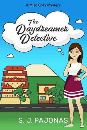 The Daydreamer Detective by S.J. Pajonas, Steph Gennaro
