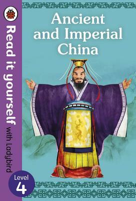 Ancient and Imperial China: Level 4 by Ladybird