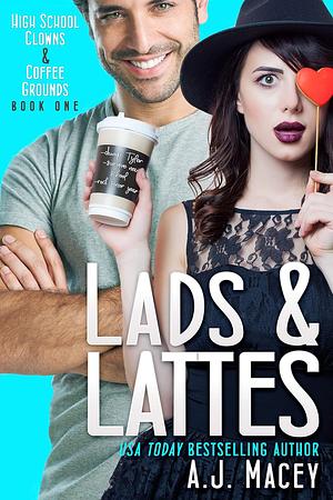 Lads & Lattes by A.J. Macey