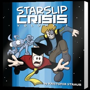 Starslip Crisis Volume 3 by Kris Straub