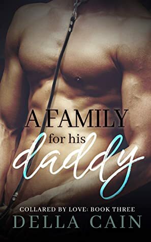 A Family for His Daddy by Della Cain