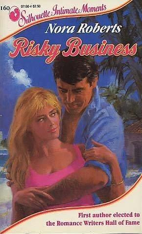 Risky Business: A Passionate Novel of Suspense by Nora Roberts