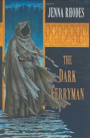 The Dark Ferryman by Jenna Rhodes