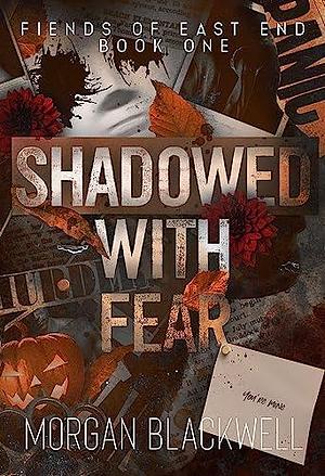 Shadowed With Fear: A Dark Stalker Romance by Morgan Blackwell, Morgan Blackwell