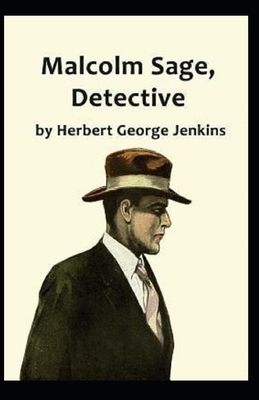 Malcolm Sage, Detective Illustrated by Herbert George Jenkins