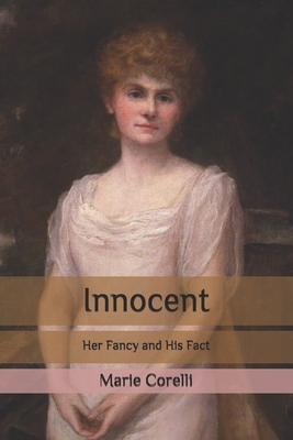 Innocent: Her Fancy and His Fact by Marie Corelli