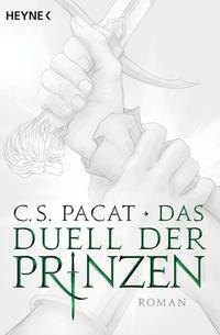 Das Duell der Prinzen by C.S. Pacat