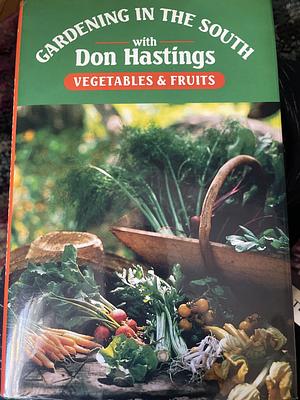 Vegetables and Fruits by Donald M. Hastings