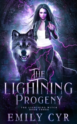 The Lightning Progeny by Emily Cyr