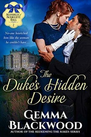 The Duke's Hidden Desire by Gemma Blackwood