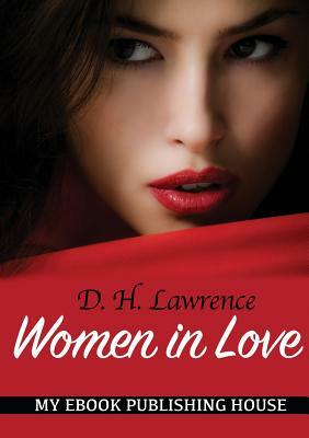 Women in Love by D.H. Lawrence