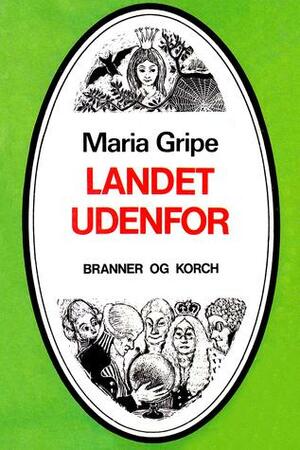 Landet udenfor by Maria Gripe, Nina Lykke