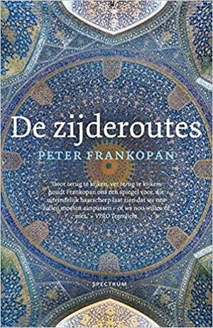 De zijderoutes by Peter Frankopan