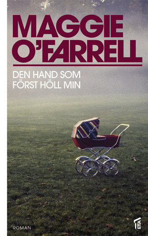 Den hand som först höll min by Maggie O'Farrell, Malin Bylund Westfelt